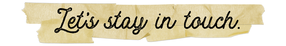 Let's stay in touch
